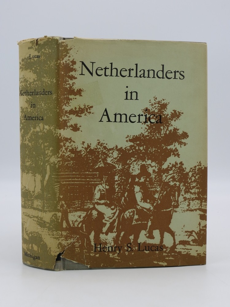 NETHERLANDERS IN AMERICA (VOLUME XXI) ; Dutch Immigration to the United States and Canada, 1789-1950