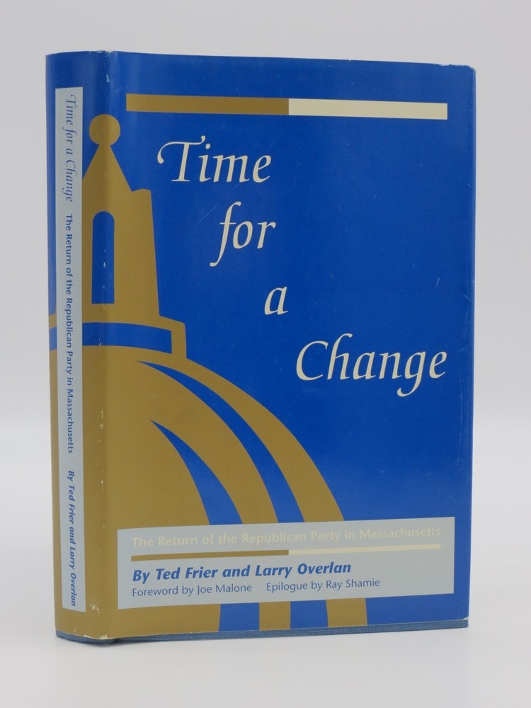 TIME FOR A CHANGE; The Return of the Republican Party in Massachusetts