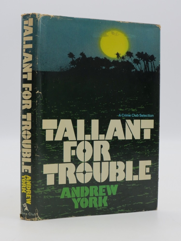 TALLANT FOR TROUBLE