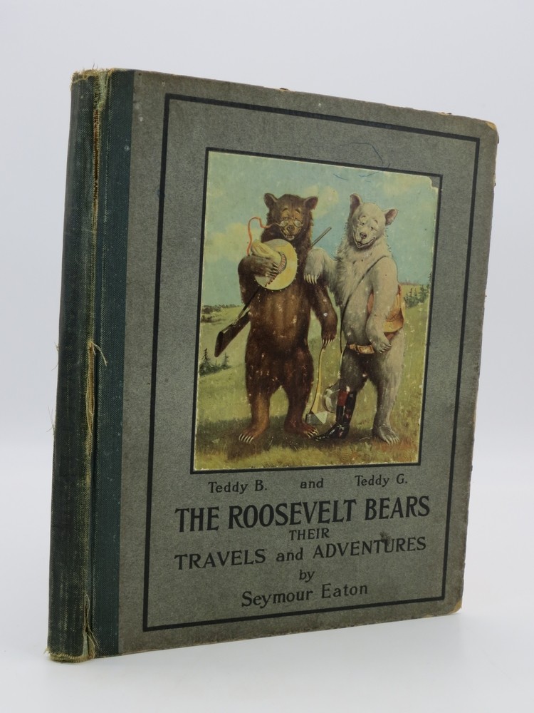 THE ROOSEVELT BEARS; Their Travels and Adventures