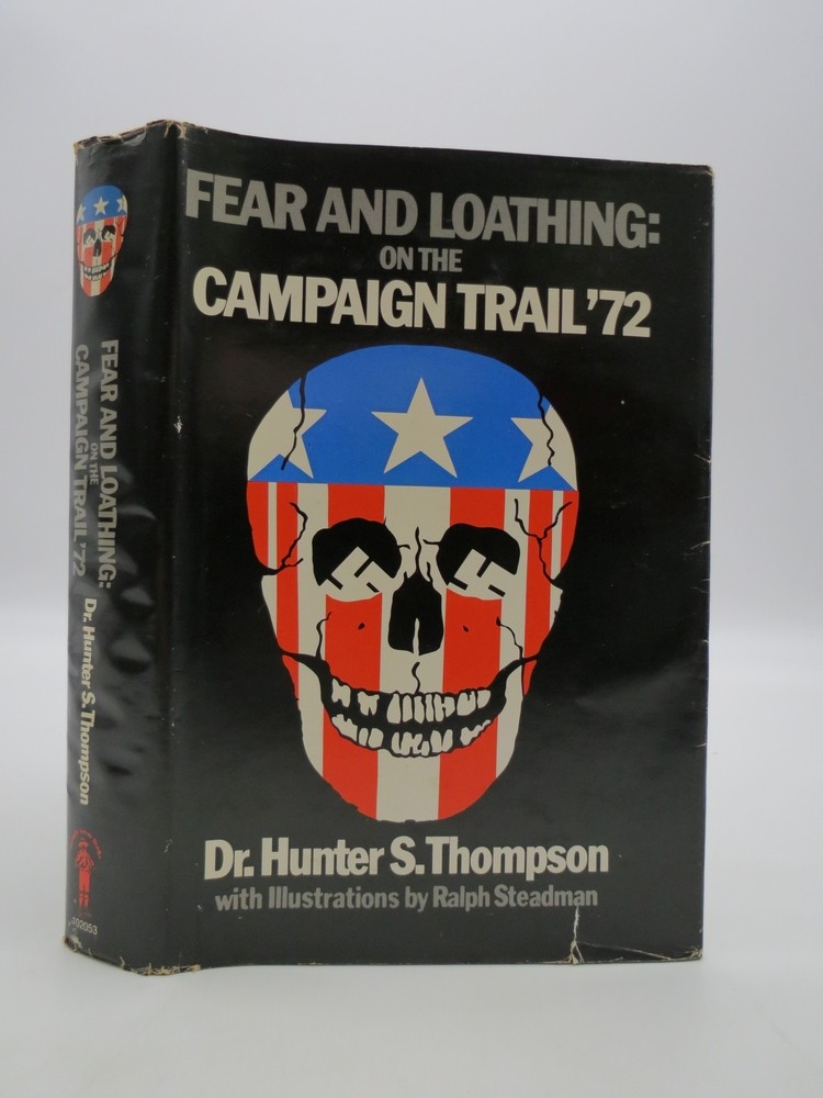 FEAR AND LOATHING ON THE CAMPAIGN TRAIL '72