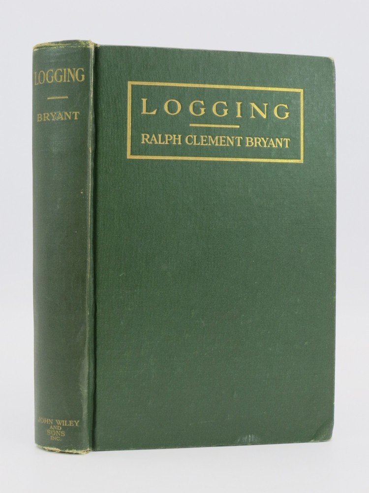 LOGGING; The Principles and General Methods of Operation in the United States