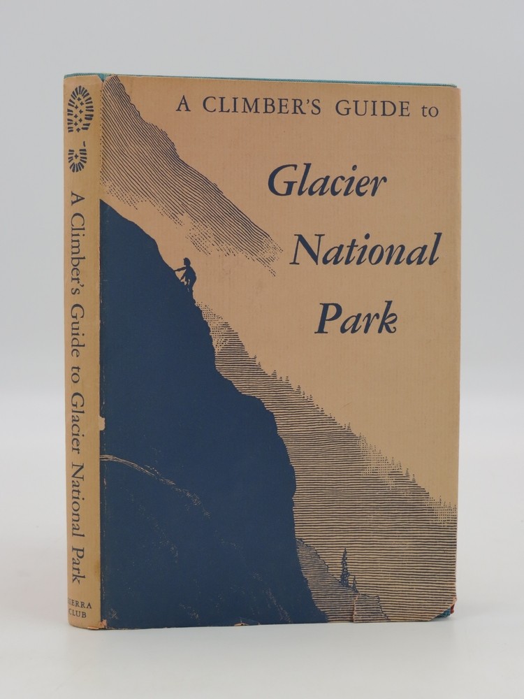 A CLIMBER'S GUIDE TO GLACIER NATIONAL PARK