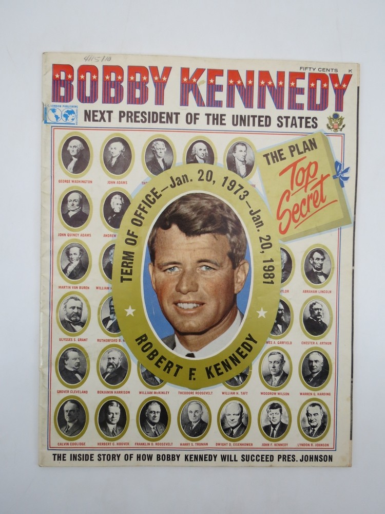 BOBBY KENNEDY NEXT PRESIDENT OF THE UNITED STATES