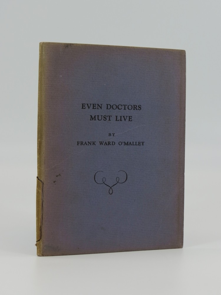 EVEN DOCTORS MUST LIVE