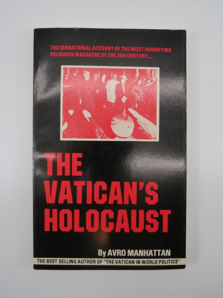 THE VATICAN'S HOLOCAUST