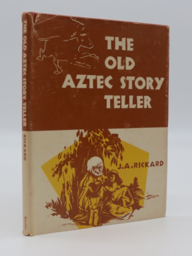 THE OLD AZTEC STORY TELLER; Latin American Folk Tales Told in Texas