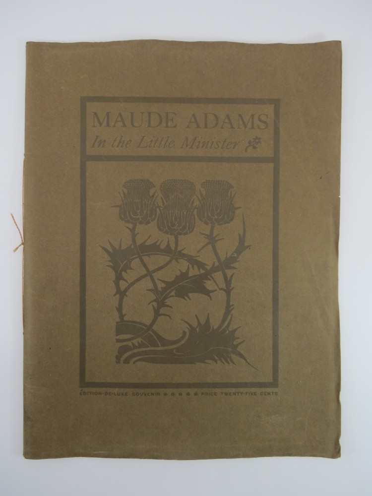 MAUDE ADAMS IN THE LITTLE MINISTER (SOUVENIR BOOK)
