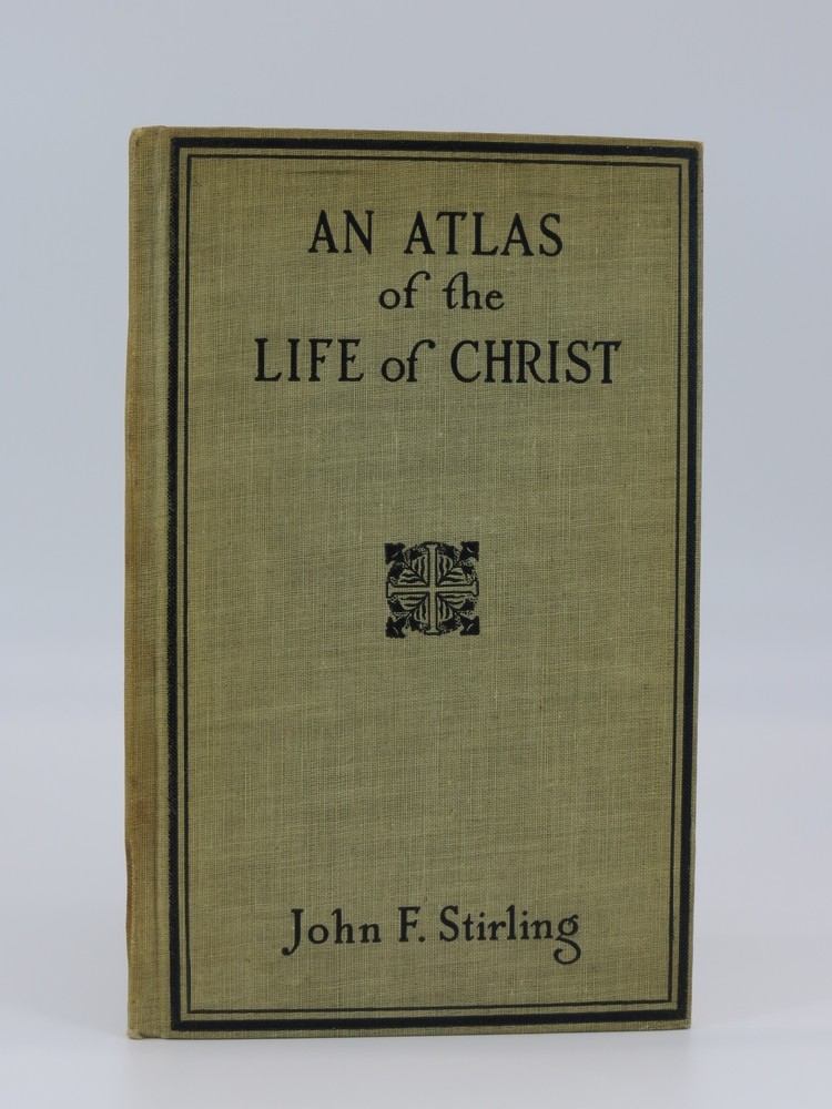 AN ATLAS OF THE LIFE OF CHRIST