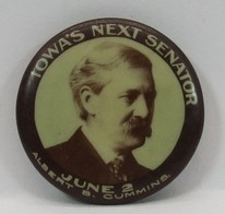 ALBERT B. CUMMINS IOWA'S NEXT SENATOR CAMPAIGN BUTTON 1