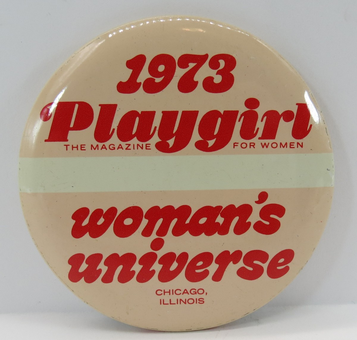 1973 PLAYGIRL MAGAZINE WOMAN'S UNIVERSE CHICAGO ILLINOIS BUTTON 3