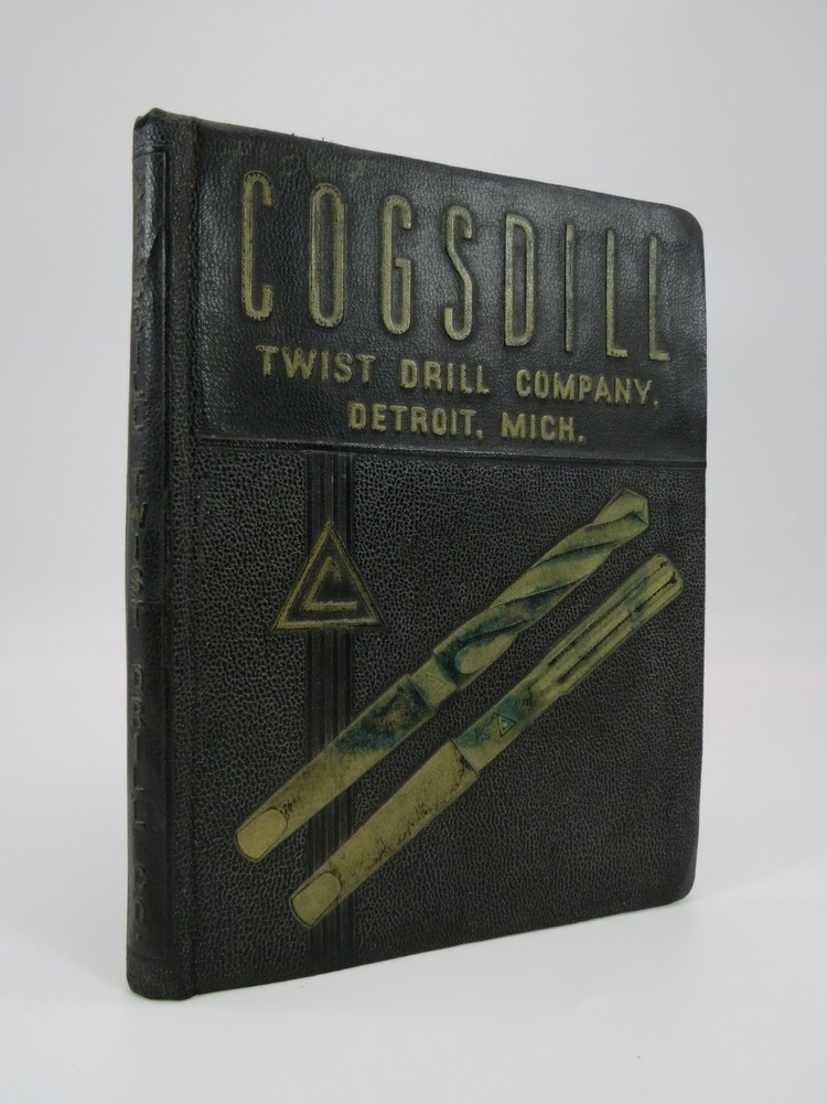 COGSWELL TWIST DRILL COMPANY, DETROIT, MICHIGAN (CATALOG NO. 10)