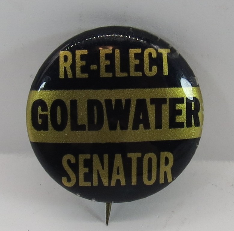 RE-ELECT BARRY GOLDWATER FOR SENATOR BUTTON 1