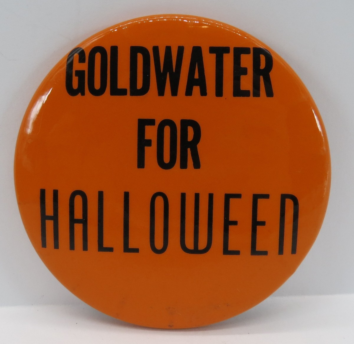 ANTI BARRY GOLDWATER FOR HALLOWEEN 1964 CAMPAIGN BUTTON 3.5