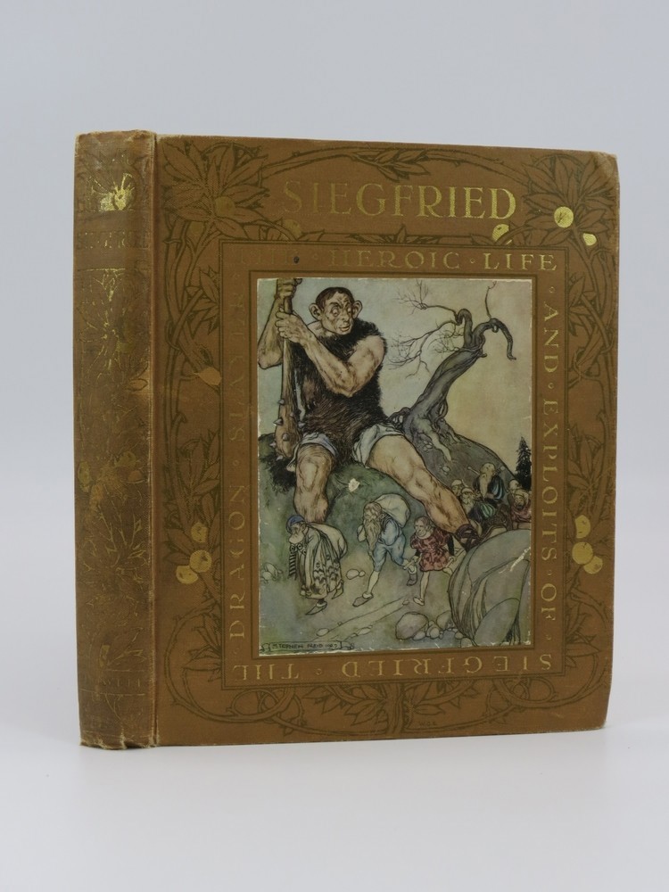 THE HEROIC LIFE AND EXPLOITS OF SIEGRIED THE DRAGON-SLAYER; An Old Story of the North