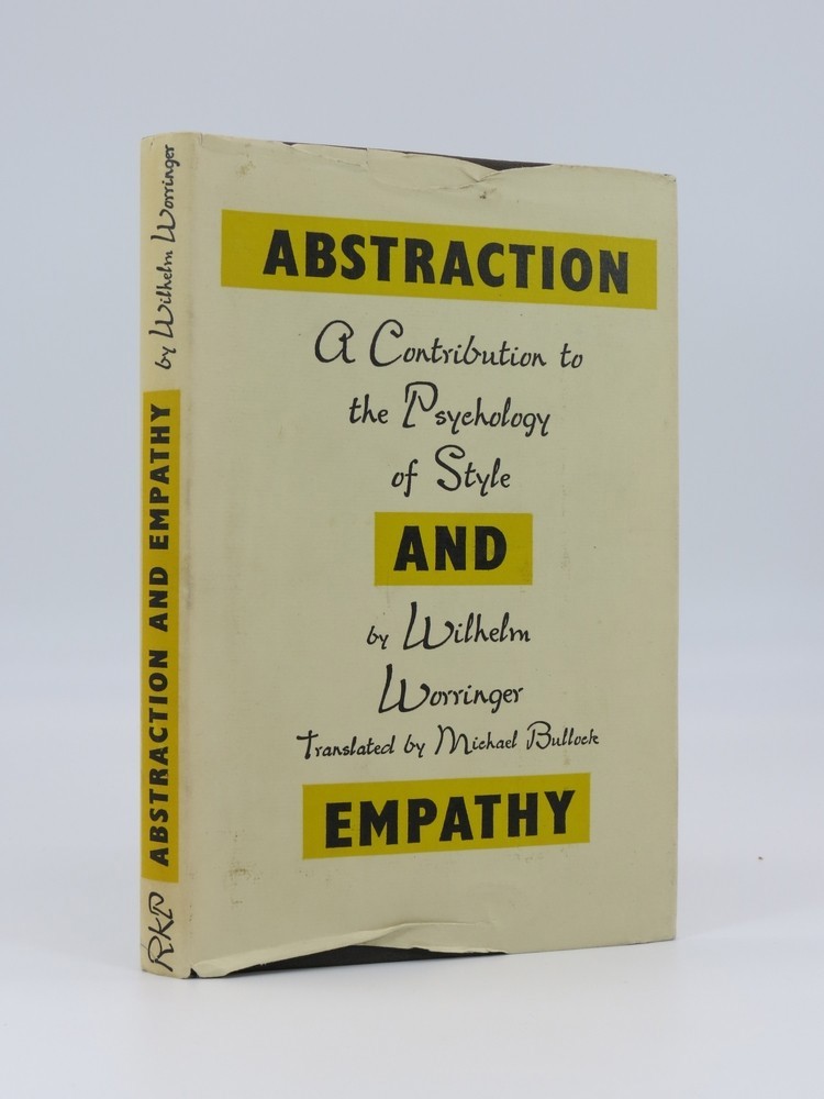 ABSTRACTION AND EMPATHY; A Contribution to the Psychology of Style