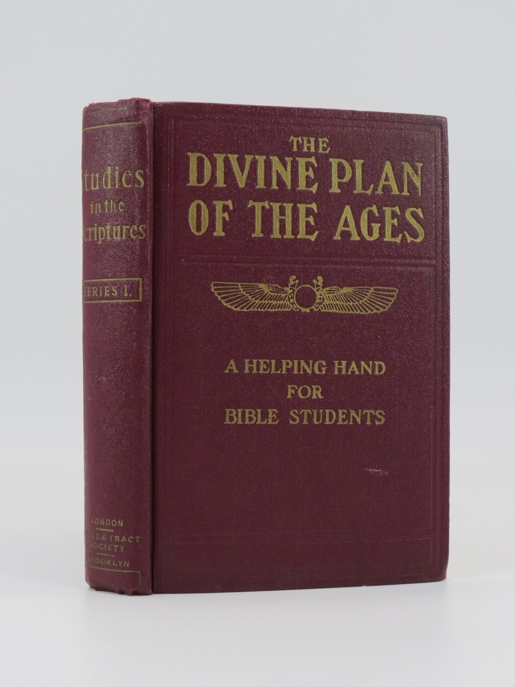 DIVINE PLAN OF THE AGES STUDIES IN THE SCRIPTURES SERIES 1 THE PLAN OF THE AGES