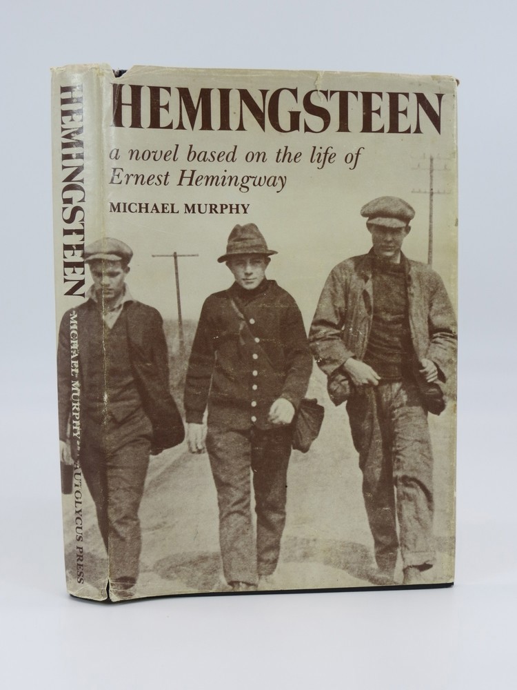 HEMINGSTEEN; A Novel Based on the Life of Ernest Hemingway