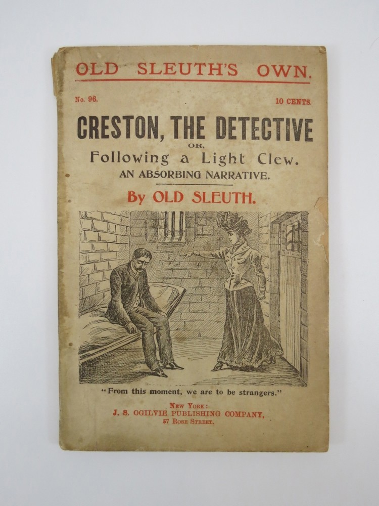 CRESTON, THE DETECTIVE; OR, FOLLOWING A LIGHT CLEW (NUMBER 96) ; An Absorbing Narrative