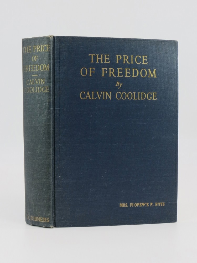 Image for THE PRICE OF FREEDOM (WITH IMPORTANT HISTORICAL PROVENANCE) ; Speeches and Addresses THE PRICE OF FREEDOM (WITH IMPORTANT HISTORICAL PROVENANCE) ; Speeches and Addresses