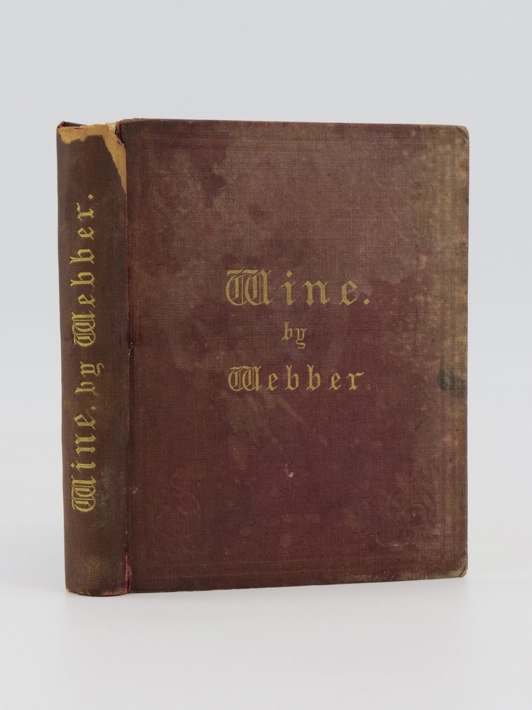 WINE; A Series of Notes on This Valuable Product and Subjects Suggested Therefrom, Together with Some Important References