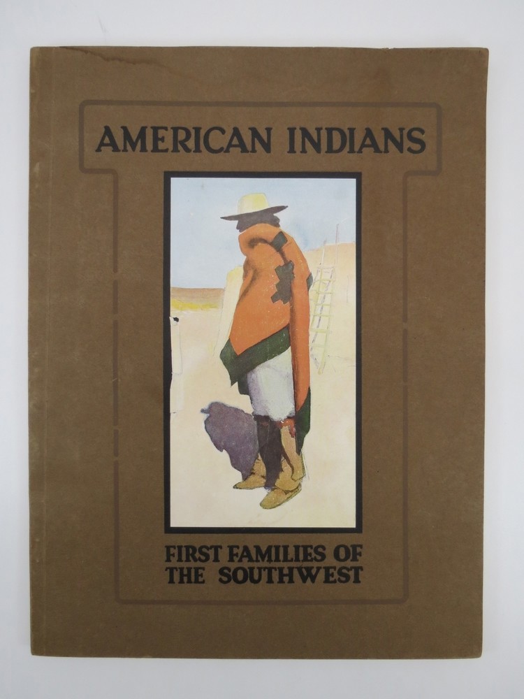 AMERICAN INDIANS FIRST FAMILIES OF THE SOUTHWEST