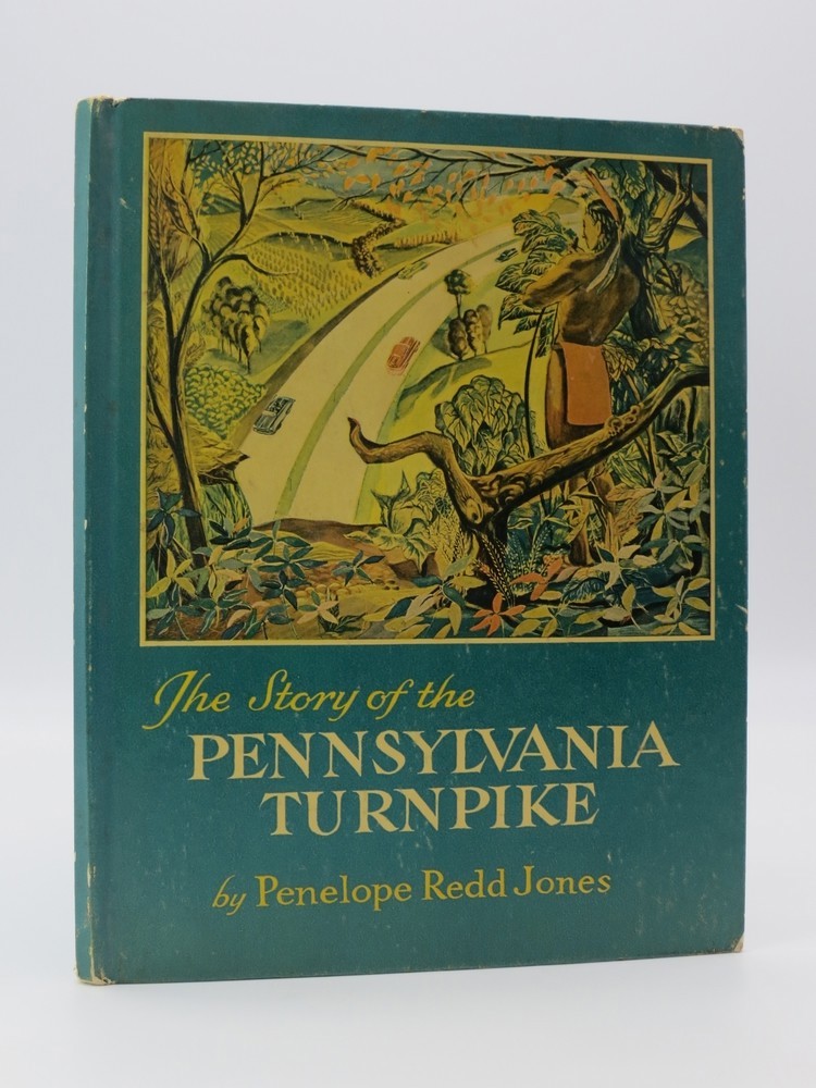 THE STORY OF THE PENNSYLVANIA TURNPIKE