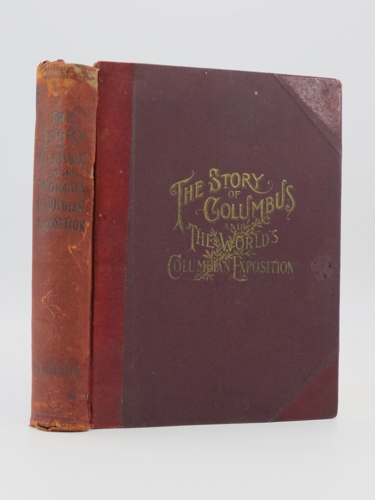 THE STORY OF COLUMBUS AND THE WORLD'S COLUMBIAN EXPOSITION; Designed for Young Folks