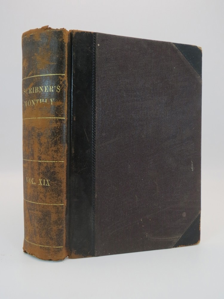 SCRIBNER'S MONTHLY, NOVEMBER 1879 TO APRIL 1880; An Illustrated Magazine for the People