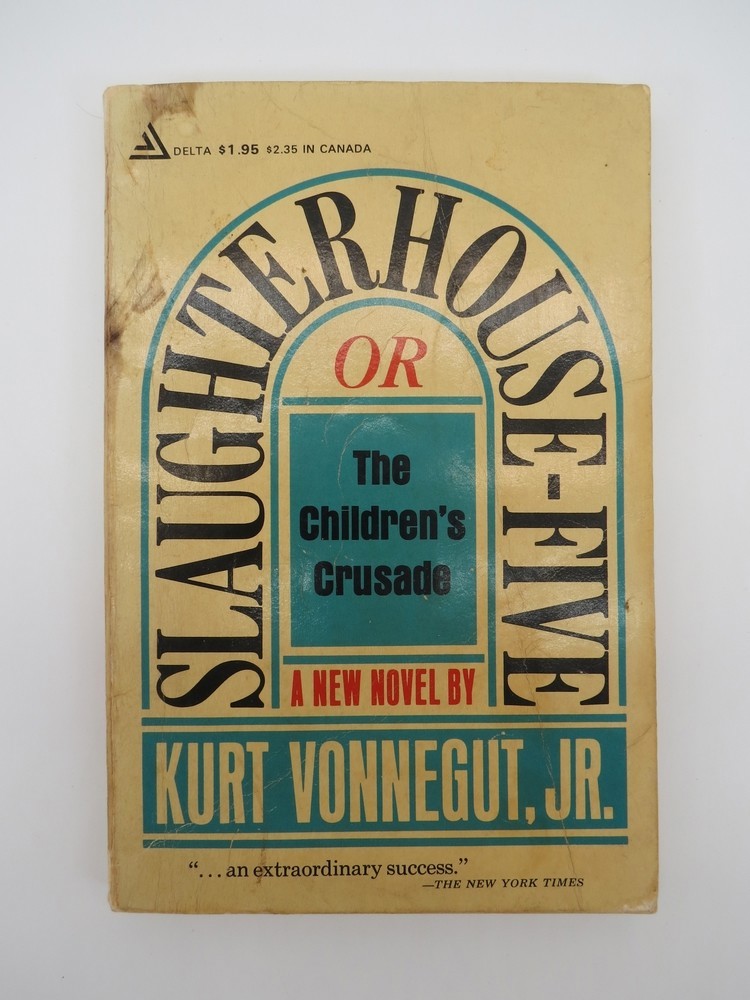 SLAUGHTERHOUSE-FIVE OR THE CHILDREN'S CRUSADE; A Duty-Dance with Death