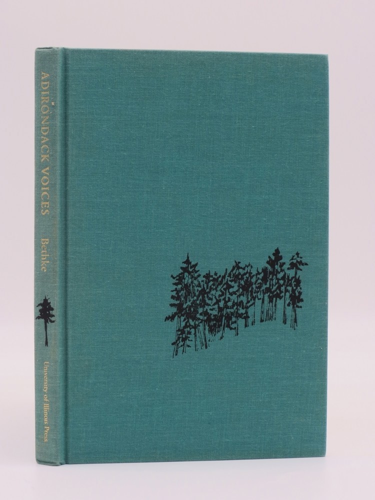 ADIRONDACK VOICES; Woodsmen and Woods Lore
