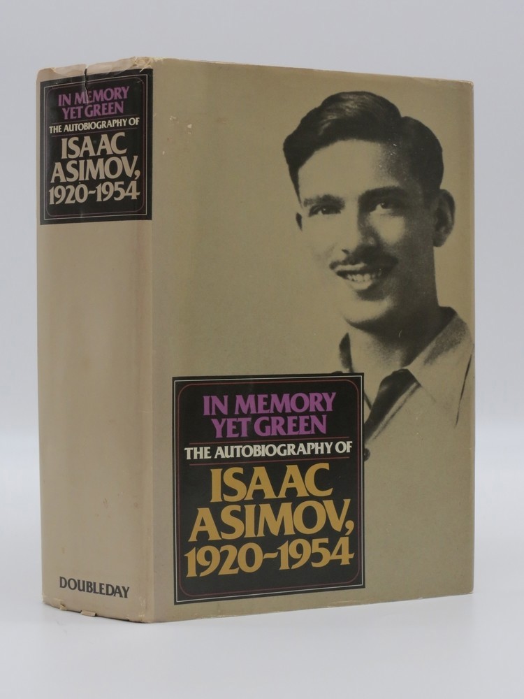 IN MEMORY YET GREEN; The Autobiography of Isaac Asimov, 1920-1954