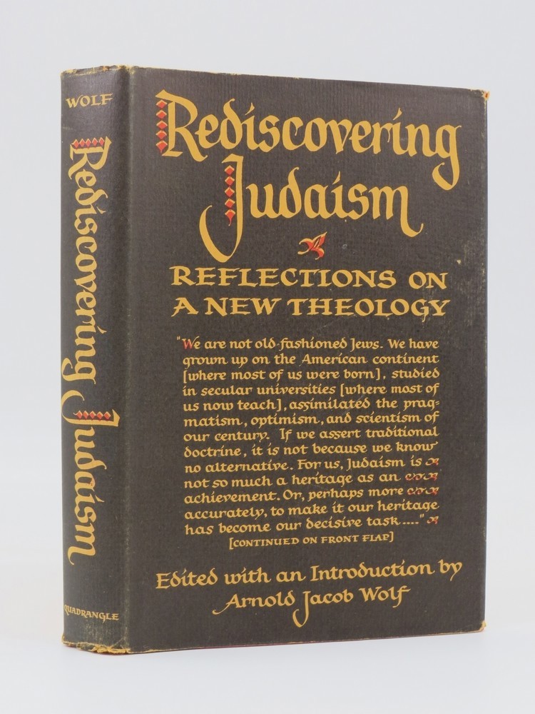 REDISCOVERING JUDAISM; Reflections on a New Theology