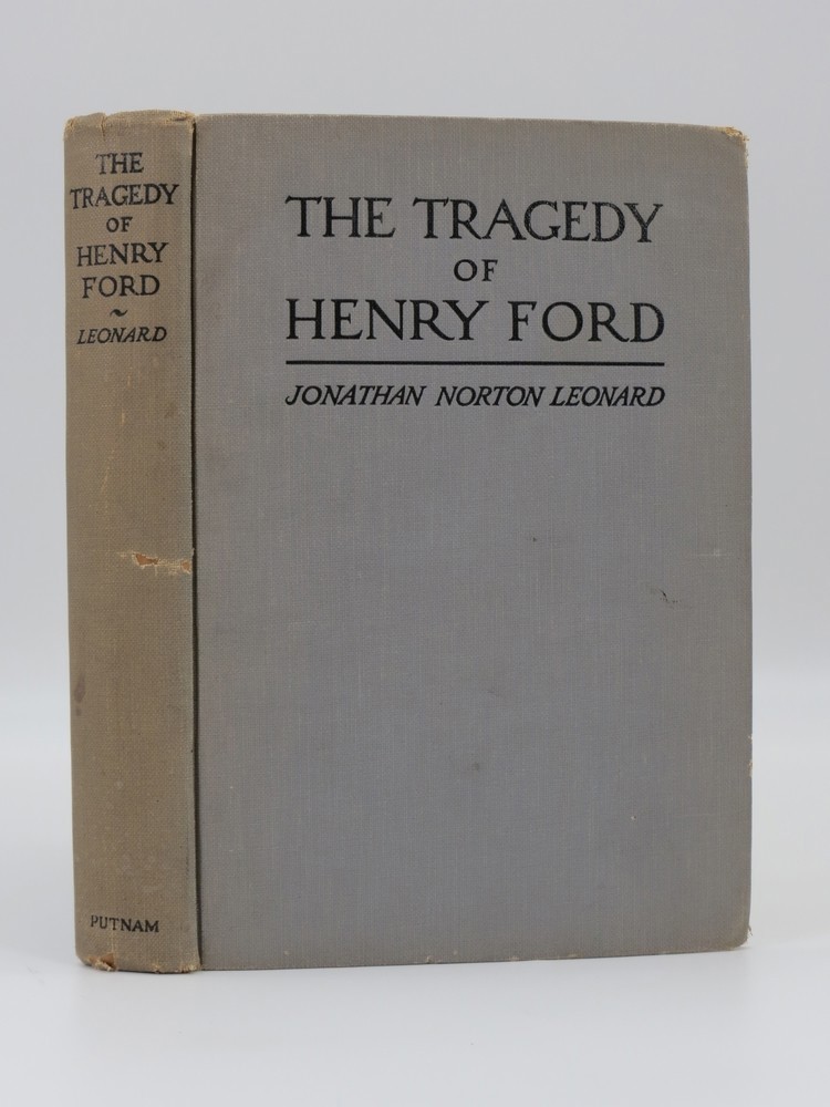 THE TRAGEDY OF HENRY FORD