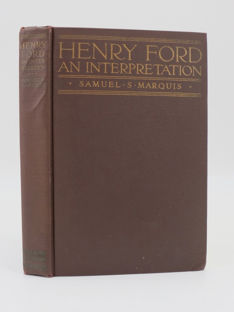 HENRY FORD; An Interpretation