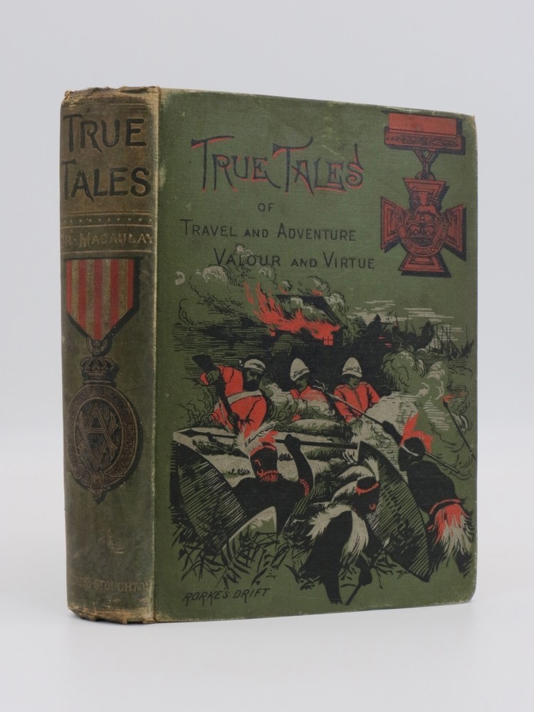 Image for TRUE TALES OF TRAVEL AND ADVENTURE, VALOUR AND VIRTUE TRUE TALES OF TRAVEL AND ADVENTURE, VALOUR AND VIRTUE