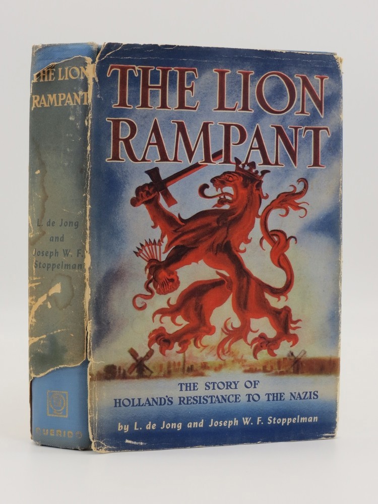 Image for THE LION RAMPANT; The Story of Holland's Resistance to the Nazis THE LION RAMPANT; The Story of Holland's Resistance to the Nazis