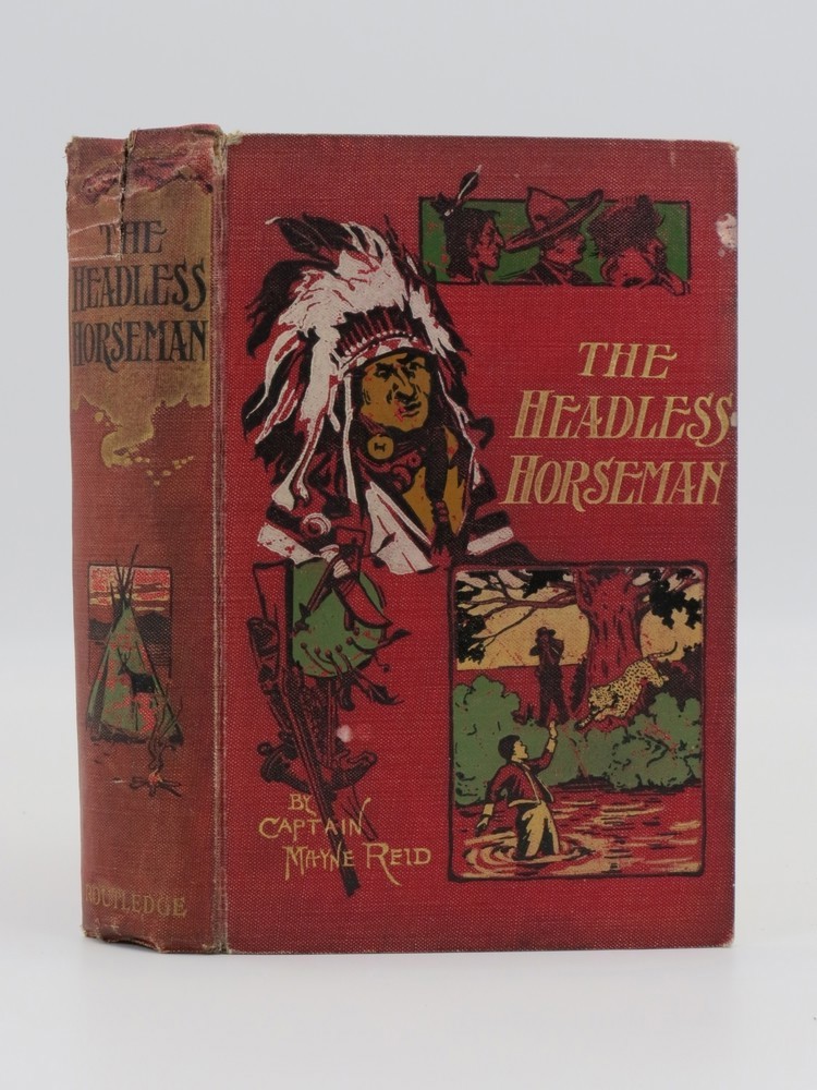 THE HEADLESS HORSEMAN; A Strange Tale of Texas