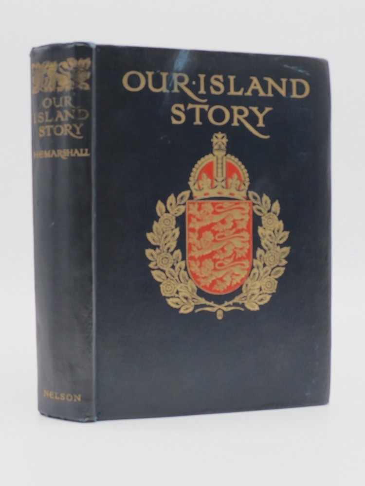 OUR ISLAND STORY; A History of England for Boys and Girls
