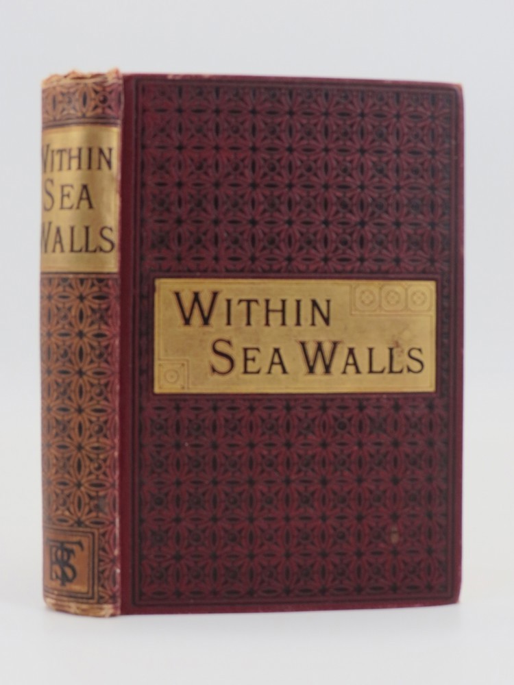 WITHIN SEA WALLS (FINE DECORATIVE BINDING) ; Or, How the Dutch Kept the Faith