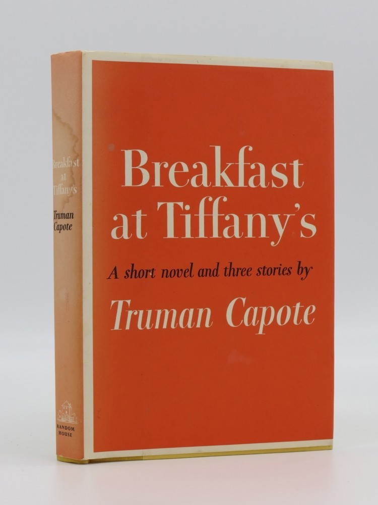 BREAKFAST AT TIFFANY'S; A Short Novel and Three Stories