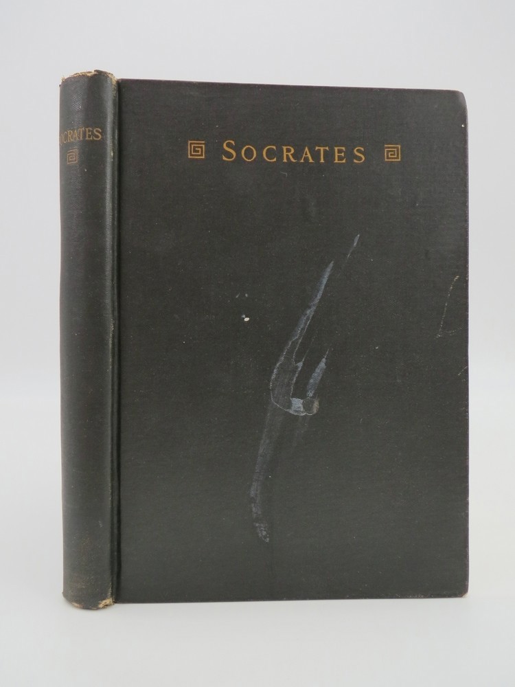 SOCRATES. A TRANSLATION OF THE APOLOGY, CRITO, AND PARTS OF THE PHAEDO OF PLATO