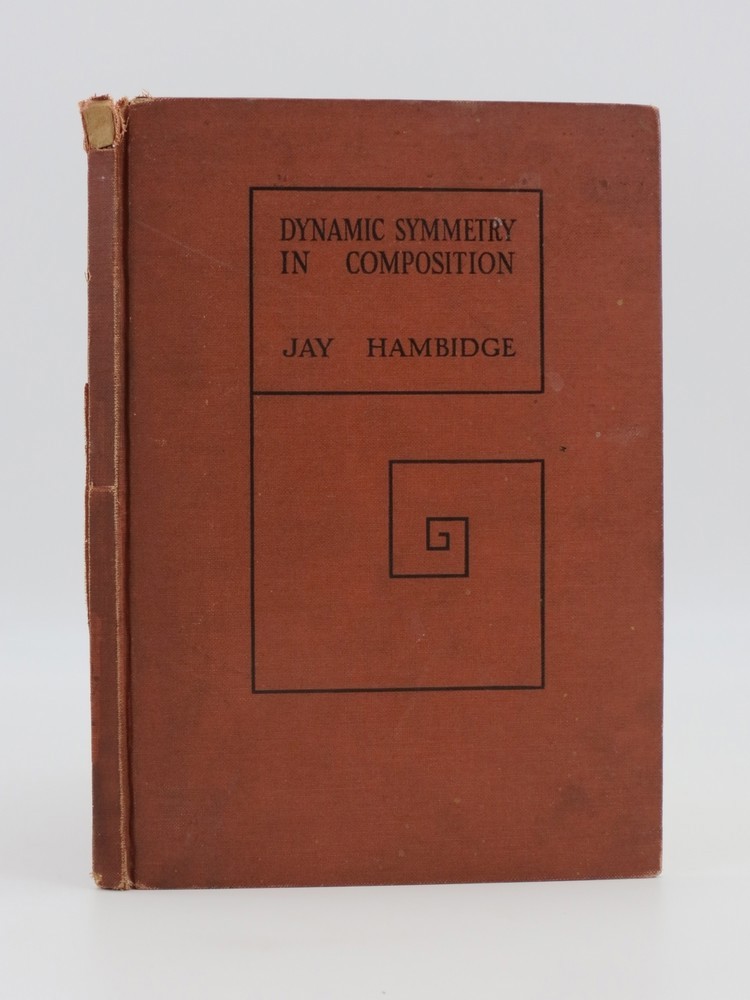 DYNAMIC SYMMETRY IN COMPOSITION; As Used by the Artists