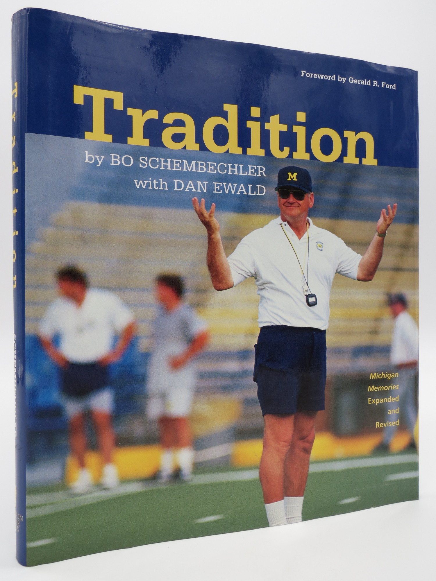 Image for TRADITION Bo Schembechler's Michigan Memories University of Michigan Football)