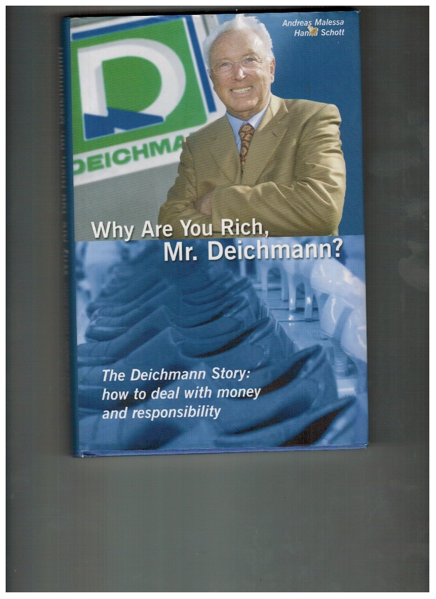 detaljer redde pastel Why Are You Rich, Mr. Deichmann? The Deichmann Story: how to deal with  money and responsibility