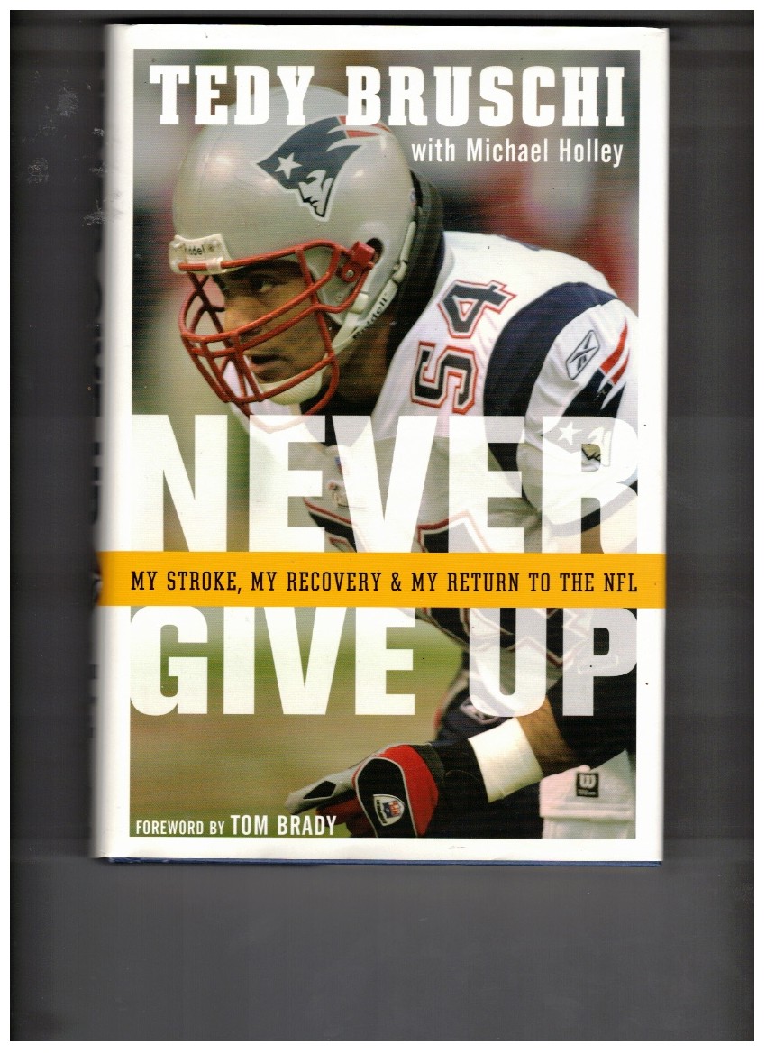 Never Give Up: My Stroke, My Recovery, and My Return to the NFL