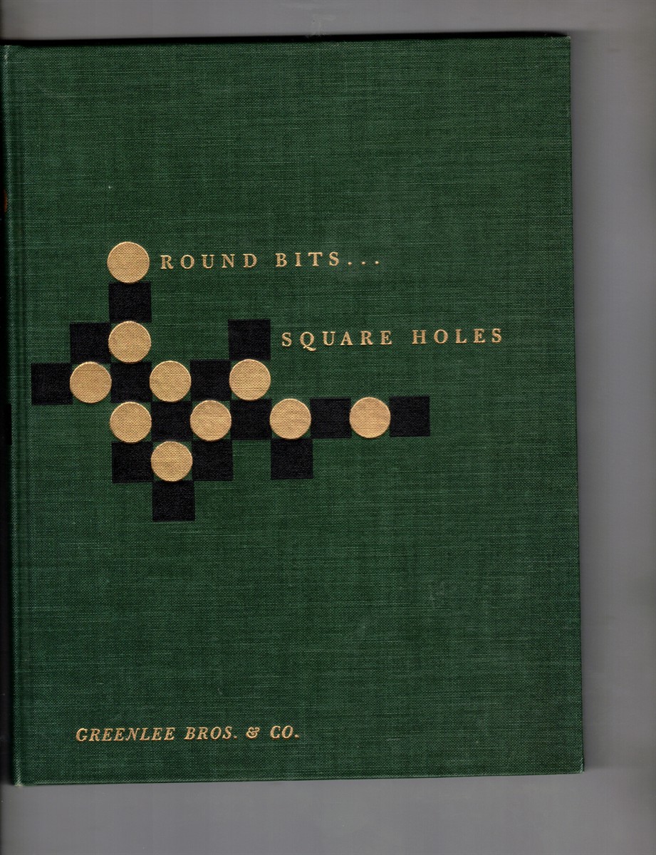 Image for Round Bits...square Holes: the Story of Greenlee Bros. & Co .