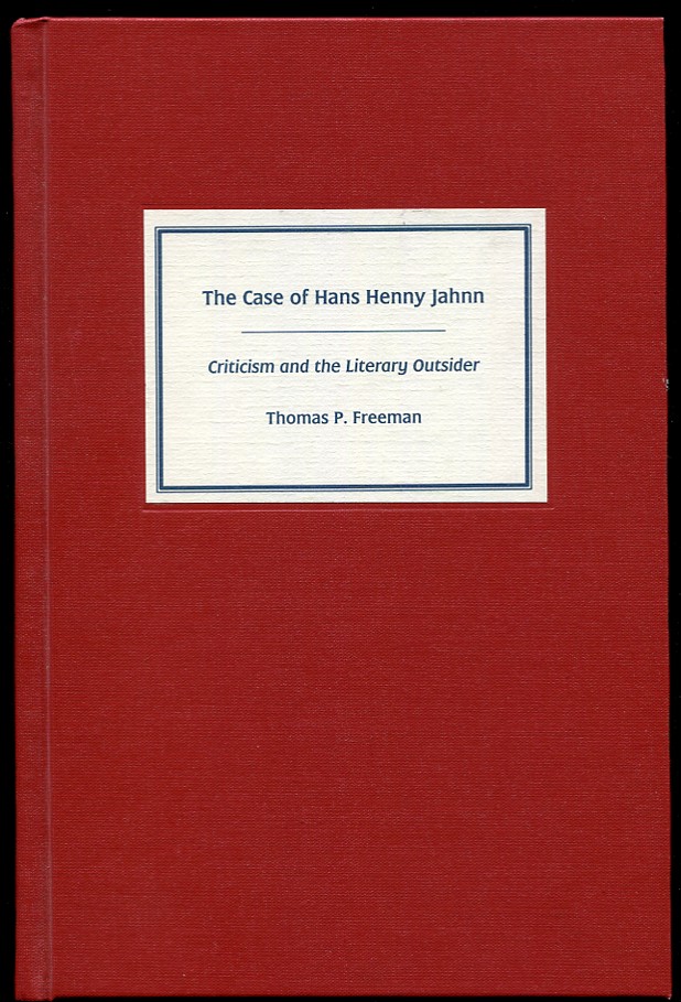 The Case of Hans Henny Jahnn: Criticism and the Literary Outsider