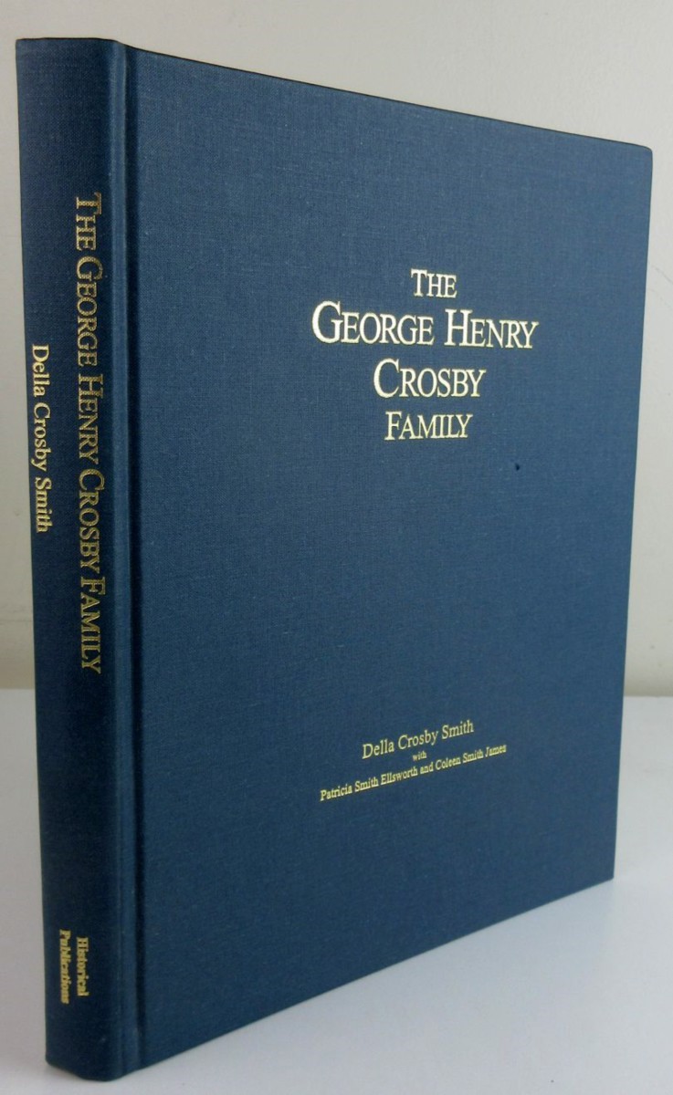 The George Henry Crosby Family; With a Note and Corrections by Smith Ellsworth