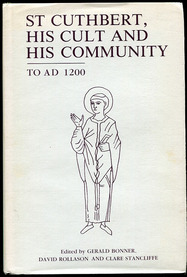 Image for St. Cuthbert, His Cult and His Community to AD 1200